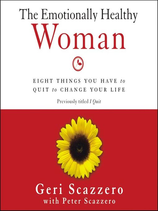 Title details for The Emotionally Healthy Woman by Geri Scazzero - Available
